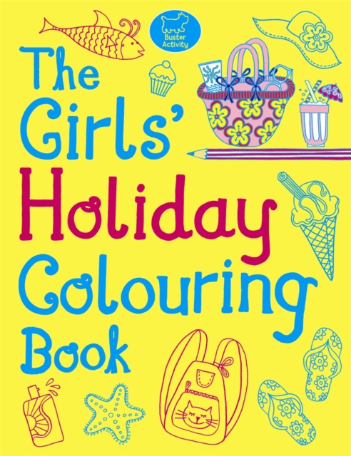 The Girls' Holiday Colouring Book, Paperback Book