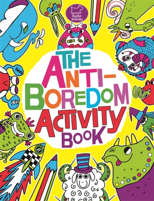 The Anti-Boredom Activity Book, Paperback Book
