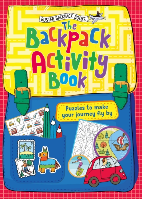 The Backpack Activity Book : Puzzles to make your journey fly by, Paperback / softback Book
