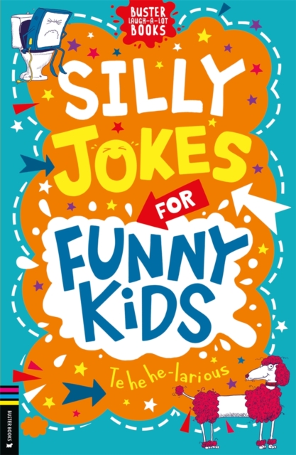 Silly Jokes for Funny Kids, Paperback / softback Book
