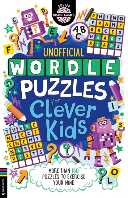 Wordle Puzzles for Clever Kids : More than 180 puzzles to exercise your mind, Paperback / softback Book