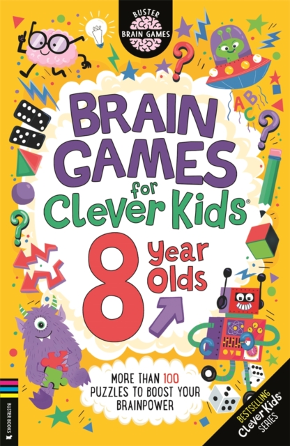 Brain Games for Clever Kids® 8 Year Olds : More than 100 puzzles to boost your brainpower, Paperback / softback Book