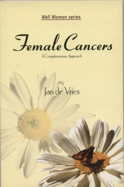 Female Cancers : A Complementary Approach, EPUB eBook
