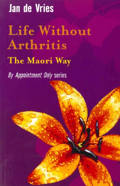 Life Without Arthritis : The Maori Way, EPUB eBook