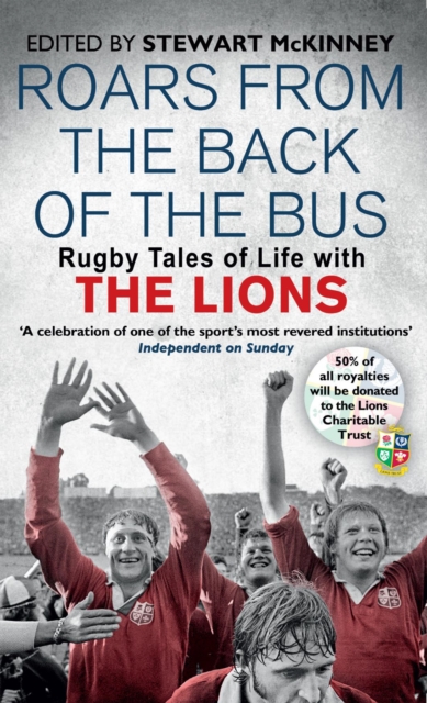 Roars from the Back of the Bus : Rugby Tales of Life with the Lions, EPUB eBook