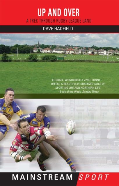 Up and Over : A Trek Through Rugby League Land, EPUB eBook