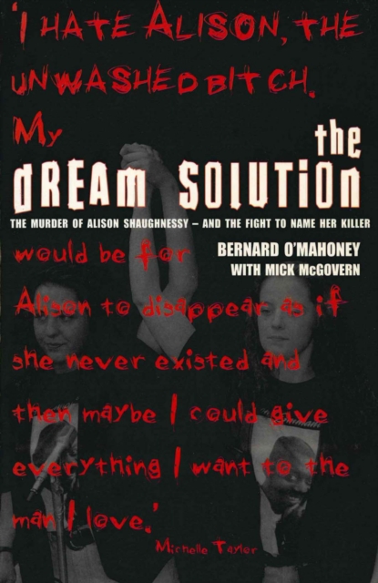 The Dream Solution : The Murder of Alison Shaughnessy - and the Fight to Name Her Killer, EPUB eBook