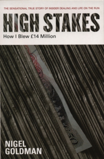 High Stakes : How I Blew  14 Million, EPUB eBook