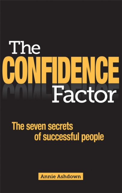 The Confidence Factor : The seven secrets of successful people, EPUB eBook