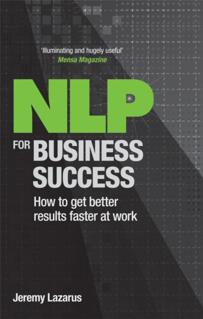 NLP for Business Success : How to get better results faster at work, EPUB eBook