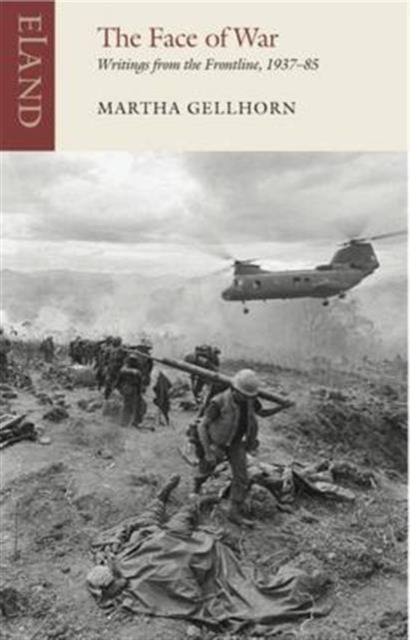 The Face of War : Writings from the Frontline,1937-1985, Paperback / softback Book