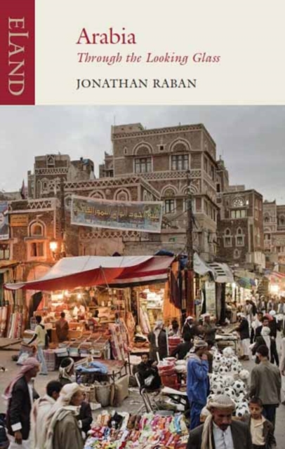 Arabia through the Looking Glass, Paperback / softback Book