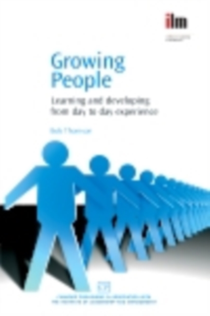 Growing People : Learning And Developing From Day To Day Experience, PDF eBook