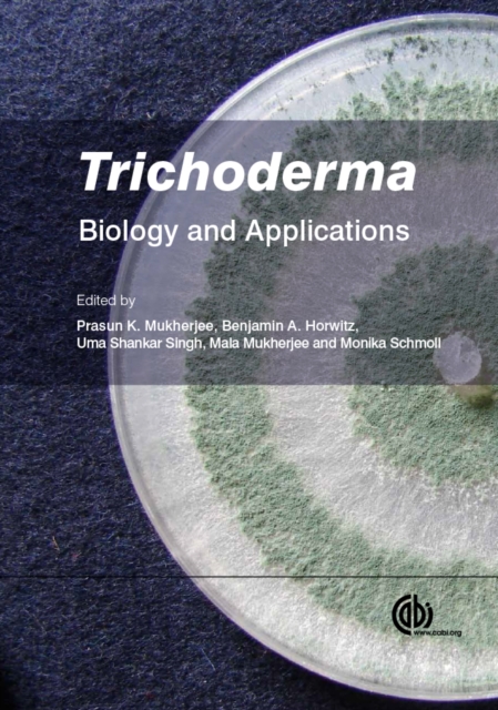 Trichoderma : Biology and Applications, PDF eBook