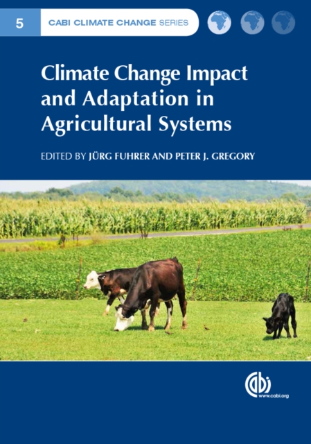 Climate Change Impact and Adaptation in Agricultural Systems, PDF eBook