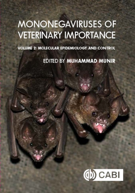 Mononegaviruses of Veterinary Importance, Volume 2 : Molecular Epidemiology and Control, Hardback Book