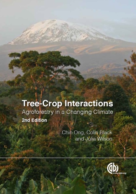 Tree-Crop Interactions : Agroforestry in a Changing Climate, Hardback Book