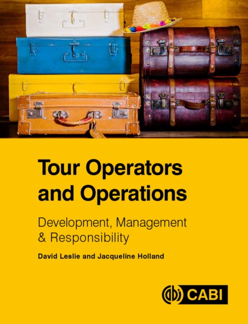 Tour Operators and Operations : Development, Management and Responsibility, Paperback / softback Book