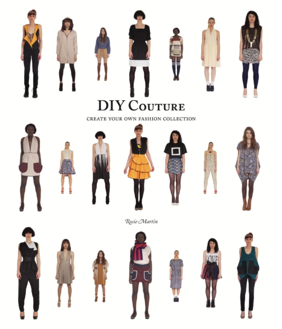 DIY Couture : Create Your Own Fashion Collection, EPUB eBook