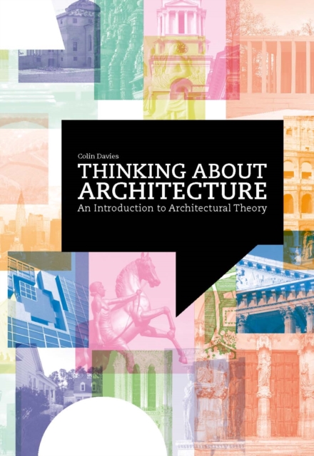 Thinking about Architecture : An Introduction to Architectural Theory, EPUB eBook