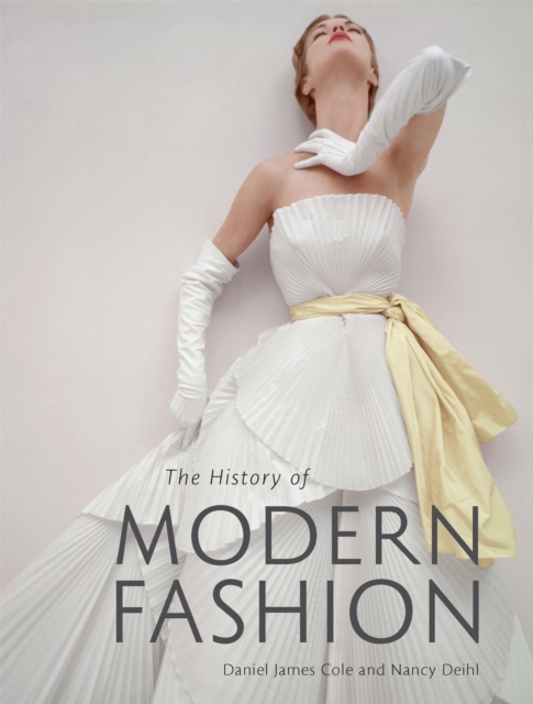 The History of Modern Fashion, Hardback Book