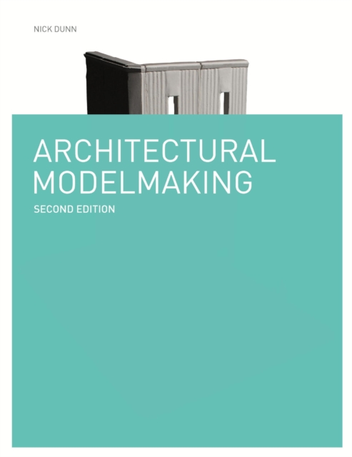 Architectural Modelmaking Second Edition, EPUB eBook