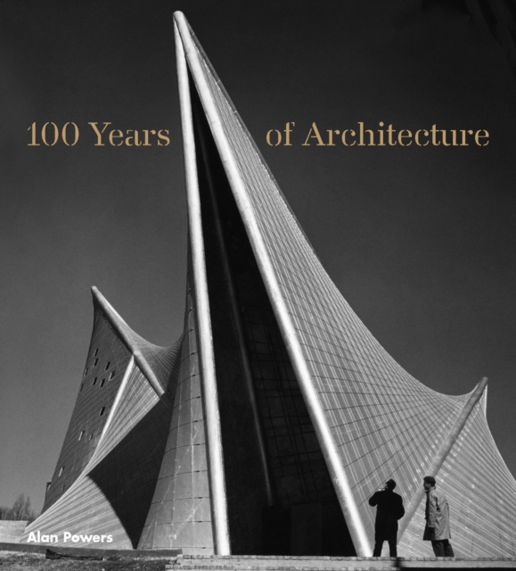 100 Years of Architecture, Hardback Book