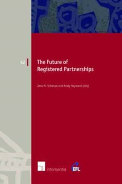 The Future of Registered Partnerships : Family Recognition Beyond Marriage?, Paperback / softback Book