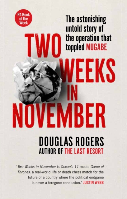 Two Weeks In November : The astonishing untold story of the operation that toppled Mugabe, EPUB eBook