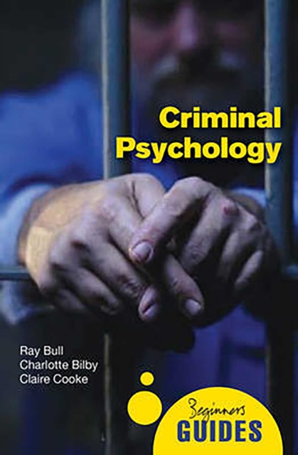 Criminal Psychology : A Beginner's Guide, EPUB eBook