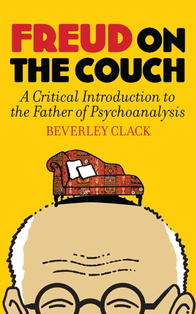 Freud on the Couch : A Critical Introduction to the Father of Psychoanalysis, EPUB eBook