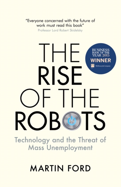 The Rise of the Robots : FT and McKinsey Business Book of the Year, EPUB eBook