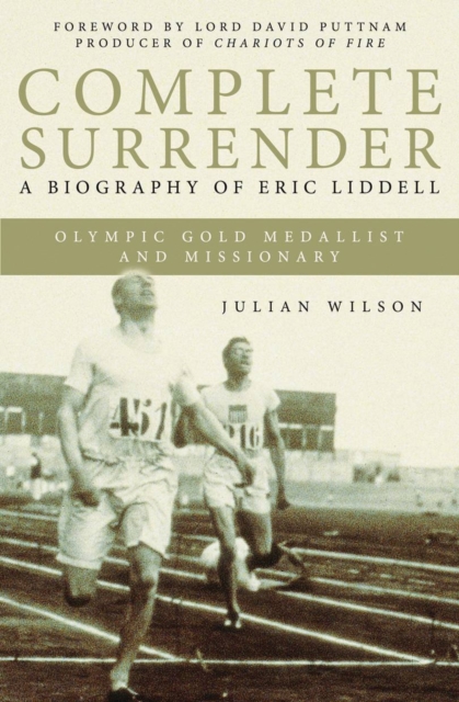 Complete Surrender : Complete Surrender, Biography of Eric Liddell, EPUB eBook