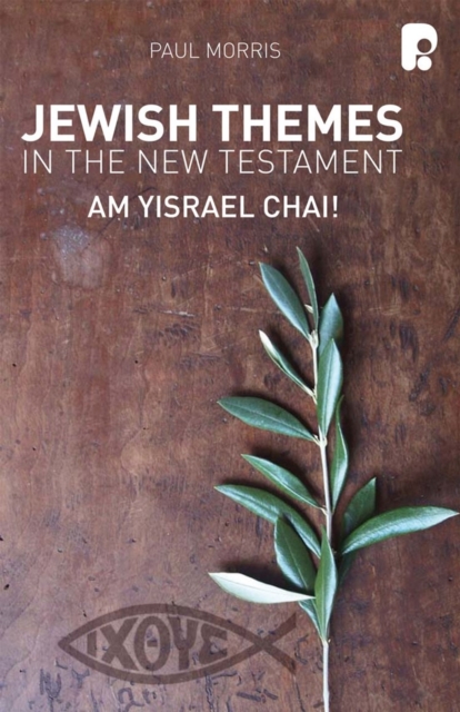 Jewish Themes in the New Testament: Yam Yisrael Chai!, EPUB eBook