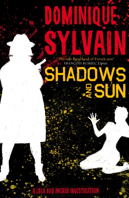 Shadows and Sun : A Lola and Ingrid Investigation, EPUB eBook