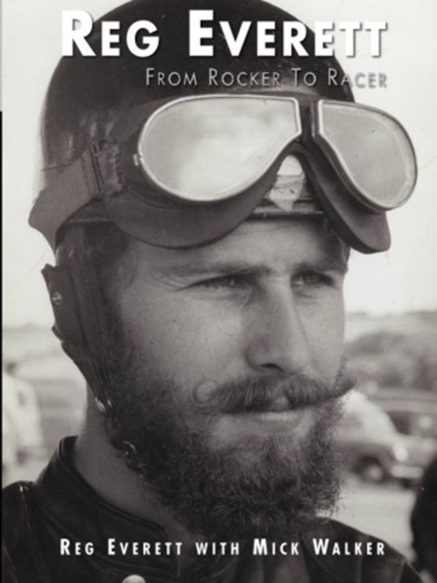 Reg Everett - From Rocker to Racer, Paperback / softback Book