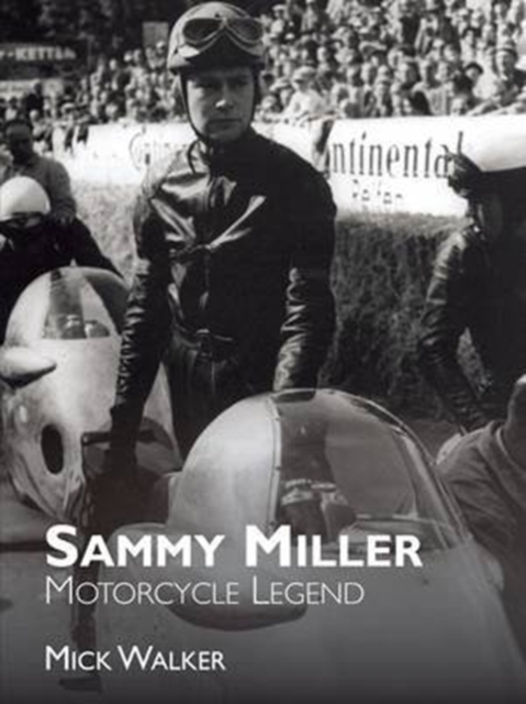 Sammy Miller: Motorcycle Legend, Paperback / softback Book