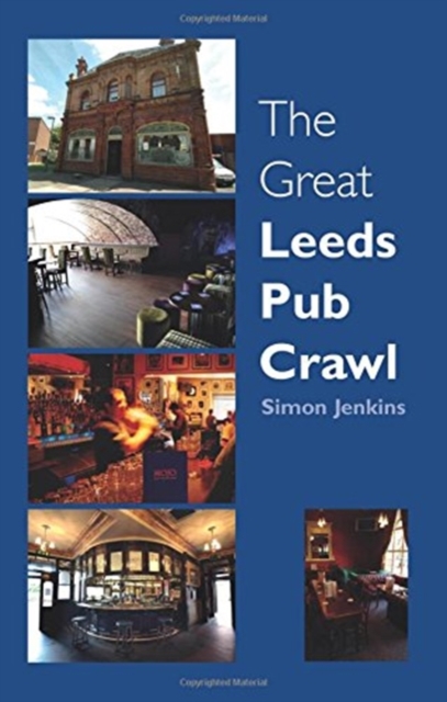 The Great Leeds Pub Crawl, Paperback / softback Book