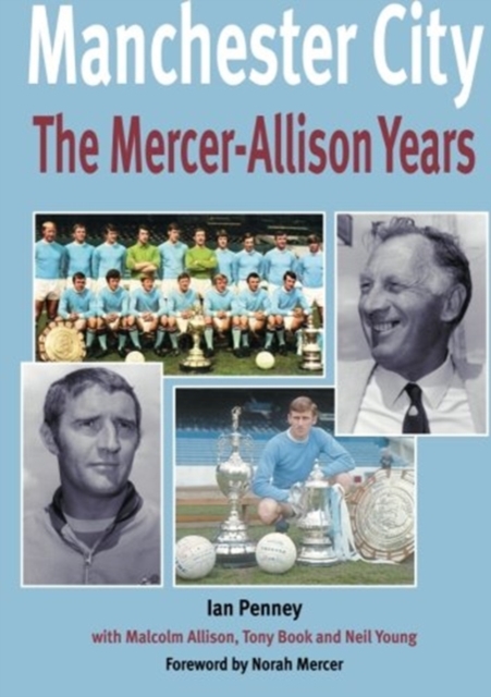 Manchester City: The Mercer-Allison Years, Paperback / softback Book