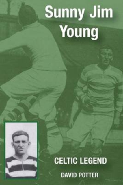 Sunny Jim Young - Celtic Legend, Paperback / softback Book