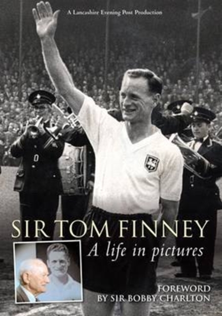 Tom Finney - A Life in Pictures, Paperback / softback Book