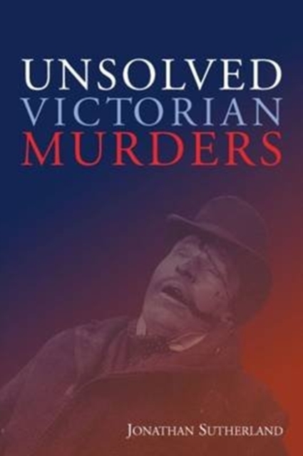 Unsolved Victorian Murders, Paperback / softback Book