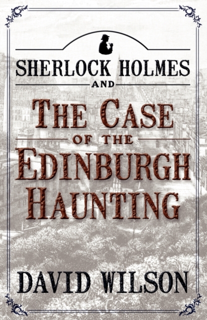 Sherlock Holmes and the Case of the Edinburgh Haunting, Paperback / softback Book