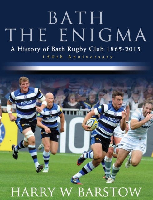 Bath the Enigma - The History of Bath Rugby Club, Paperback / softback Book