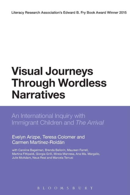 Visual Journeys Through Wordless Narratives : An International Inquiry With Immigrant Children and The Arrival, Paperback / softback Book