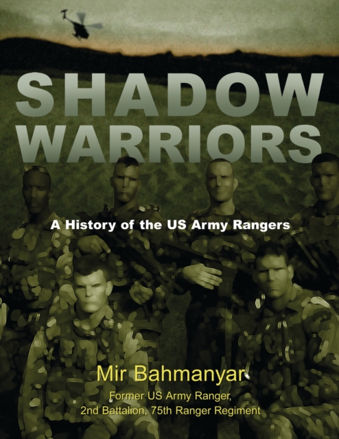 Shadow Warriors : A History of the US Army Rangers, PDF eBook
