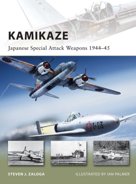 Kamikaze : Japanese Special Attack Weapons 1944–45, EPUB eBook