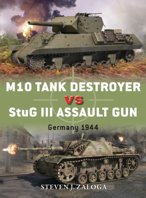 M10 Tank Destroyer vs StuG III Assault Gun : Germany 1944, PDF eBook