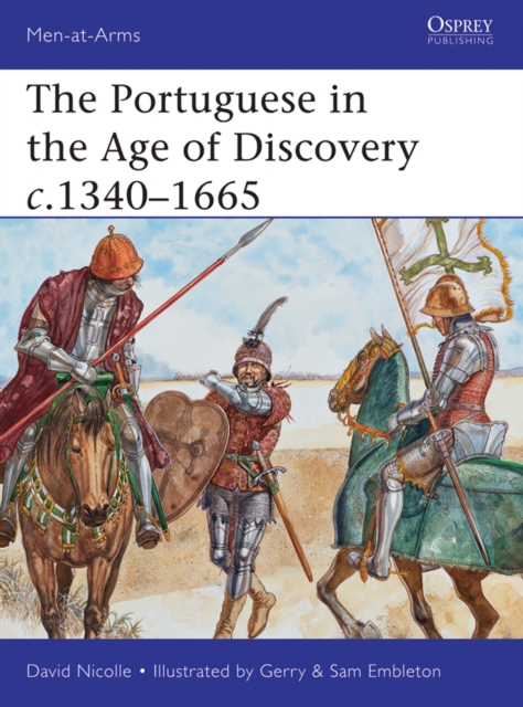 The Portuguese in the Age of Discovery c.1340 1665, EPUB eBook