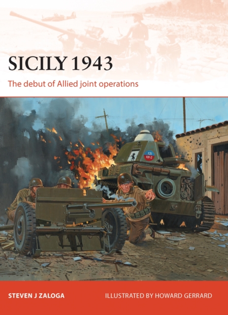 Sicily 1943 : The debut of Allied joint operations, Paperback / softback Book